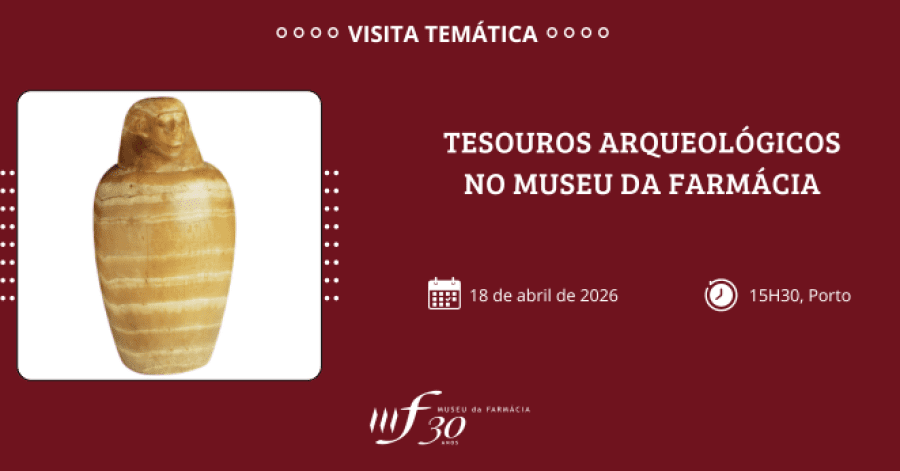 Visita Temática 'Tesouros Arqueológicos no Museu da Farmácia'