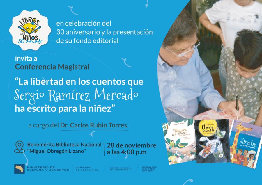 Conferencia. La libertad en los cuentos que Sergio Ramírez Mercado ha escrito para la niñez