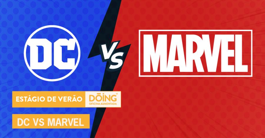 Estágio Dóing - 'DC vs Marvel'