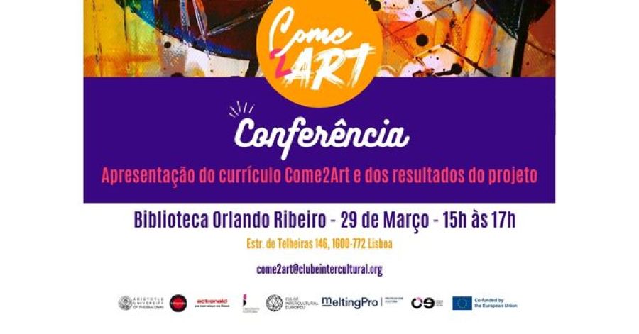 Conferência Come2Art! - Relação entre Arte e Intervenção social 