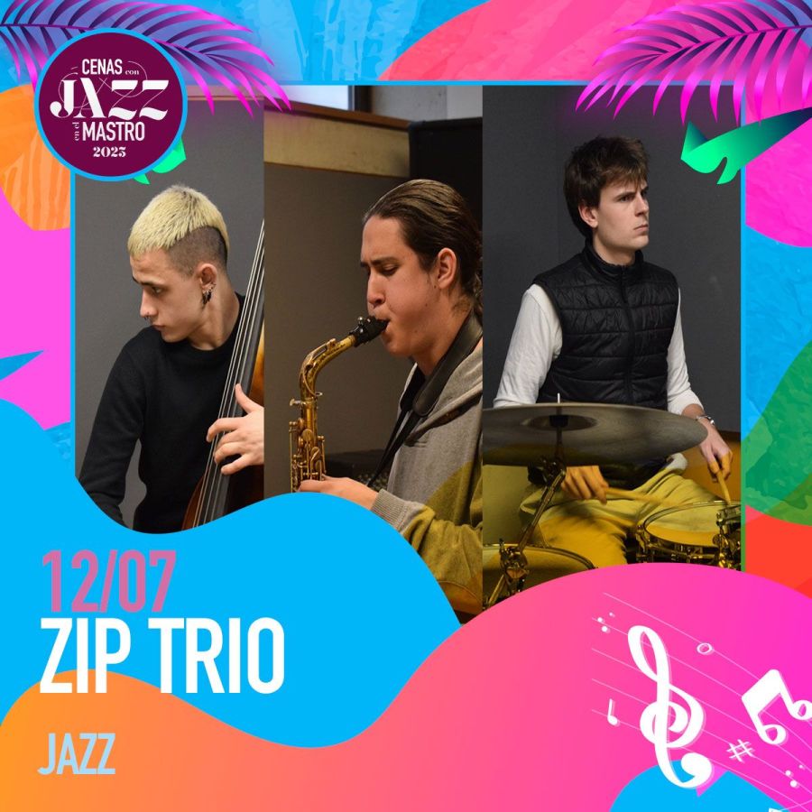 Zip Trio | CENAS CON JAZZ EN EL MASTRO 2023