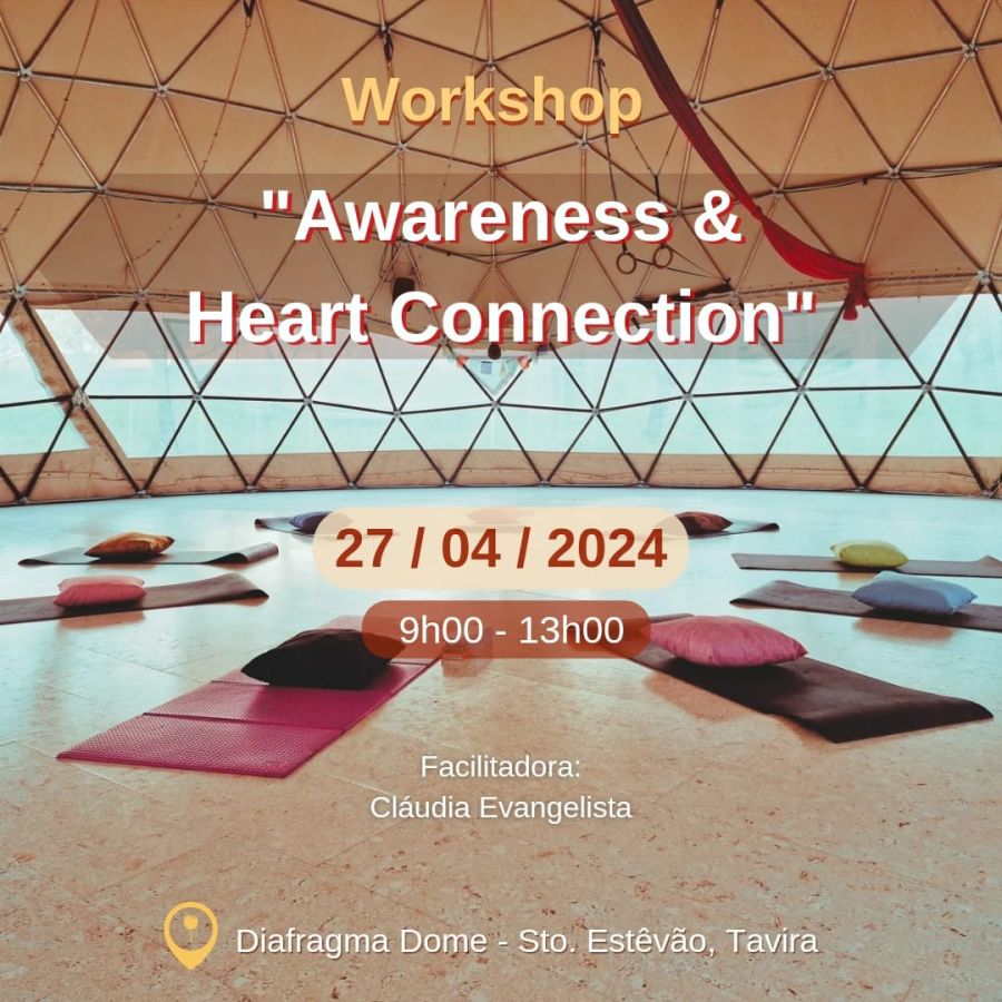 Workshop 'Awareness & Heart Connection' - Libertar e Deixar Ir