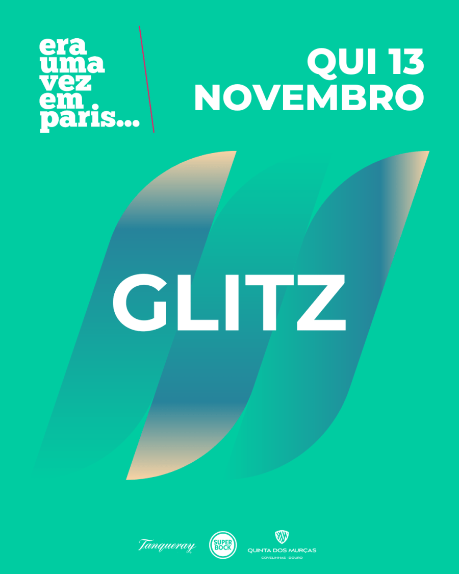 Glitz @ Era uma vez em Paris