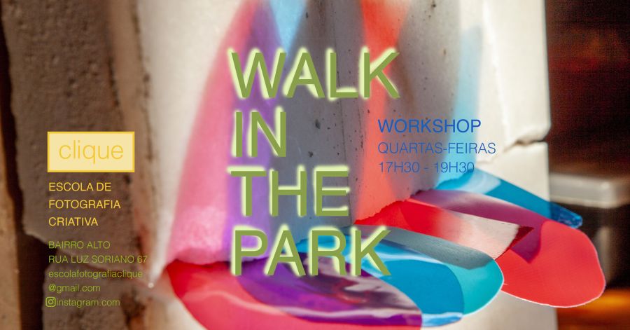 WALK IN THE PARK - Workshop de Fotografia Criativa