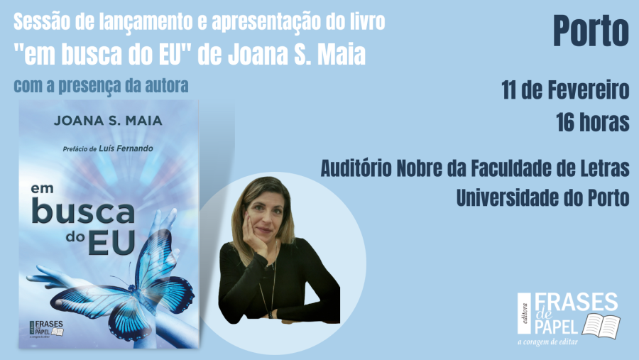 Sessão de Lançamento e apresentação do livro 'em busca do EU', de Joana S. Maia