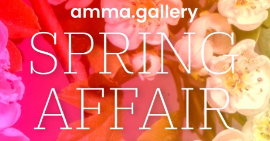 Spring Affair @ amma.gallery