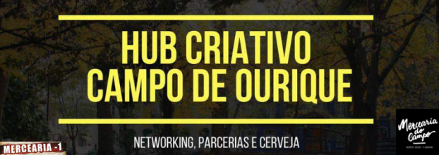 HUB CRIATIVO CAMPO DE OURIQUE