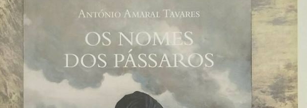 Apresentação do livro “Os Nomes do Pássaros” do poeta António Amaral Tavares