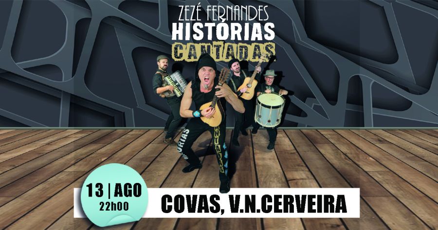Zezé Fernandes em Covas, Vila Nova de Cerveira, com a tour 'Histórias cantadas'