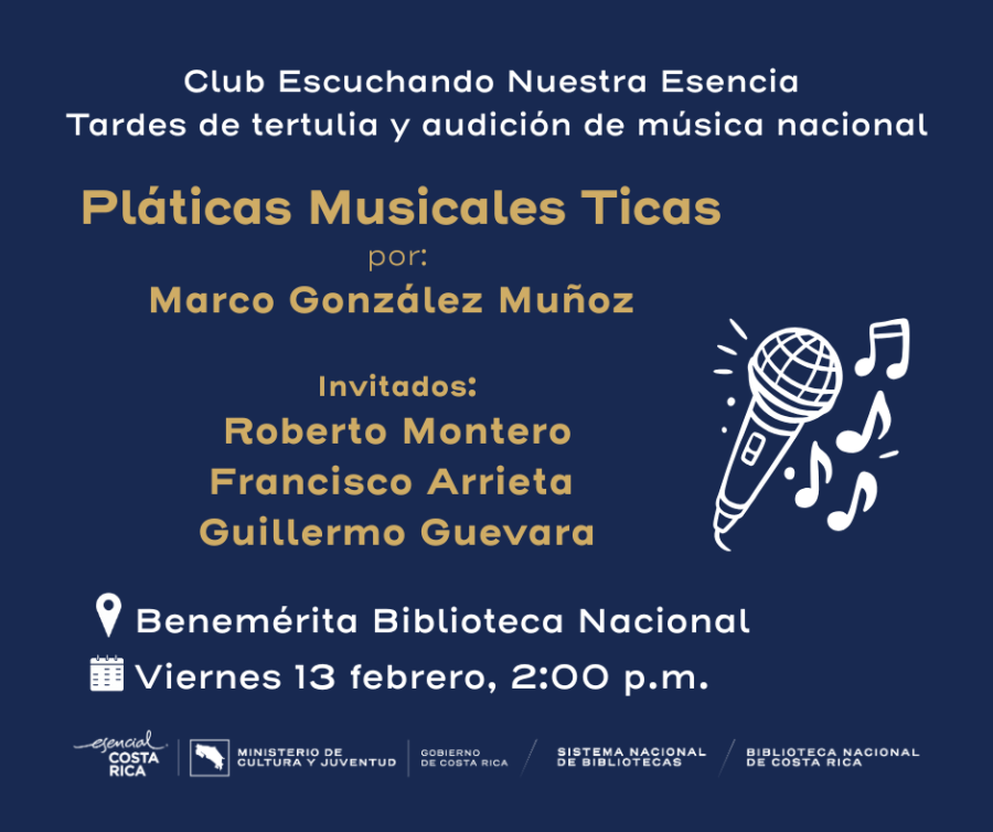 'Pláticas musicales ticas' del ciclo Tardes de tertulia y audición de música nacional