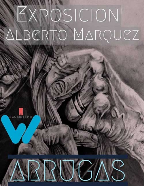 Exposición 'ARRUGAS' de Alberto Marquez 