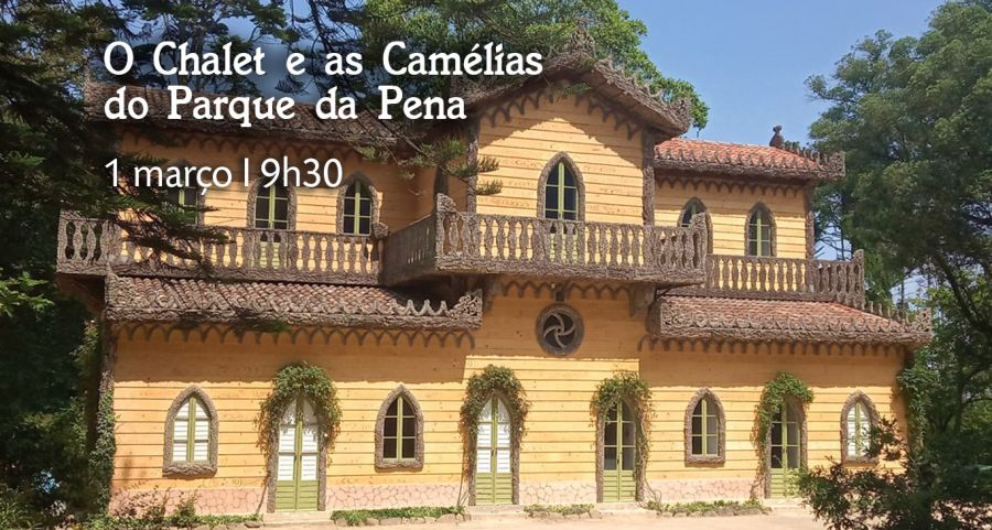 O Chalet e as Camélias do Parque da Pena