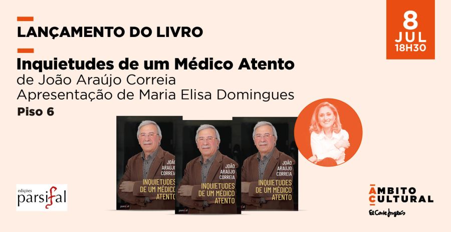 Lançamento do Livro 'Inquietudes de um Médico Atento' de João Araújo Correia
