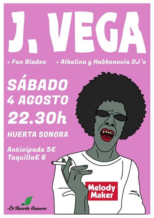 Concierto en la Huerta Sonora de J. Vega + Fan Blades + Alkalina Doncel y Habbonovia Dj's