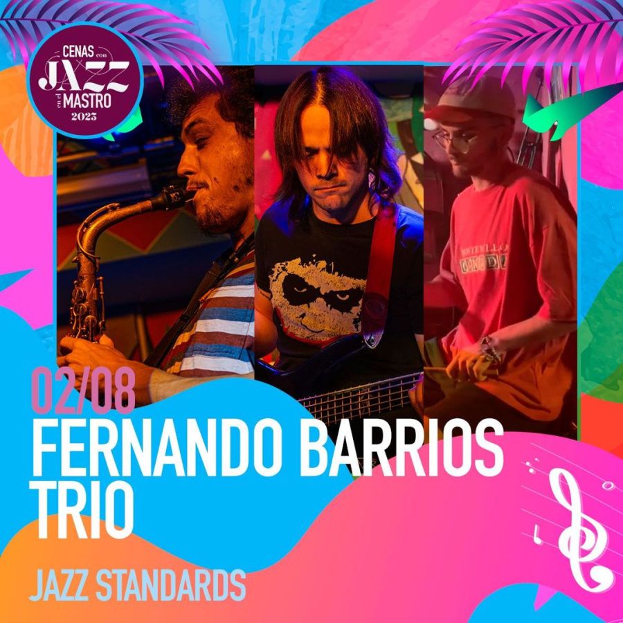 Fernando Barrios Trio | CENAS CON JAZZ EN EL MASTRO 2023