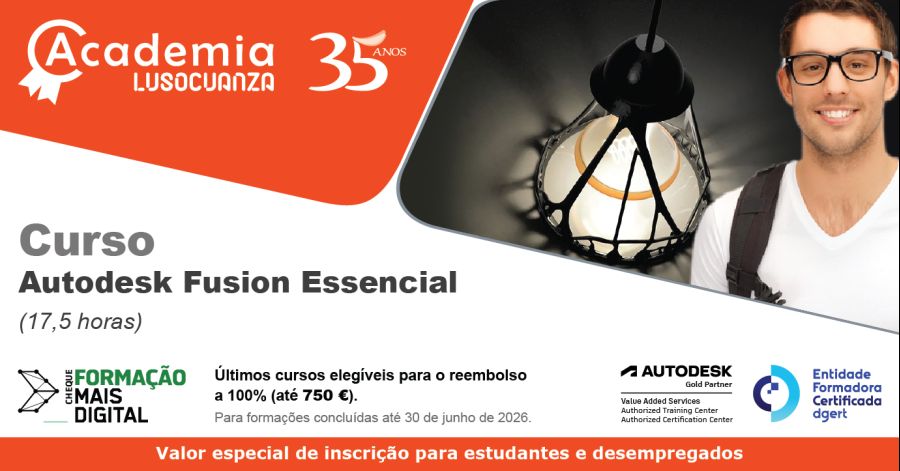 Academia Luso Cuanza - Curso Autodesk Fusion Essencial