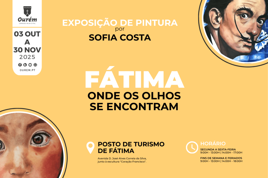 EXPOSIÇÃO DE PINTURA “FÁTIMA: ONDE OS OLHOS SE ENCONTRAM”