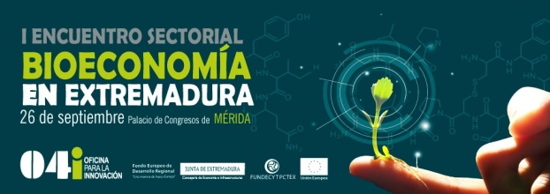 I Encuentro Sectorial sobre Bioeconomía en Extremadura