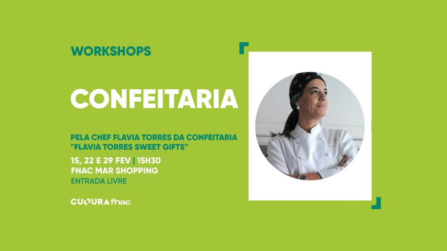 WORKSHOP DE CONFEITARIA - PELA CHEF FLAVIA TORRES DA CONFEITARIA 'FLAVIA TORRES SWEET GIFTS'
