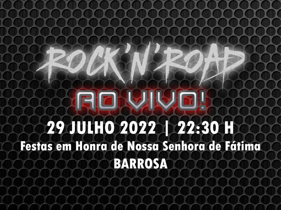 Rock 'n' Road - Ao vivo nas Festas da Barrosa