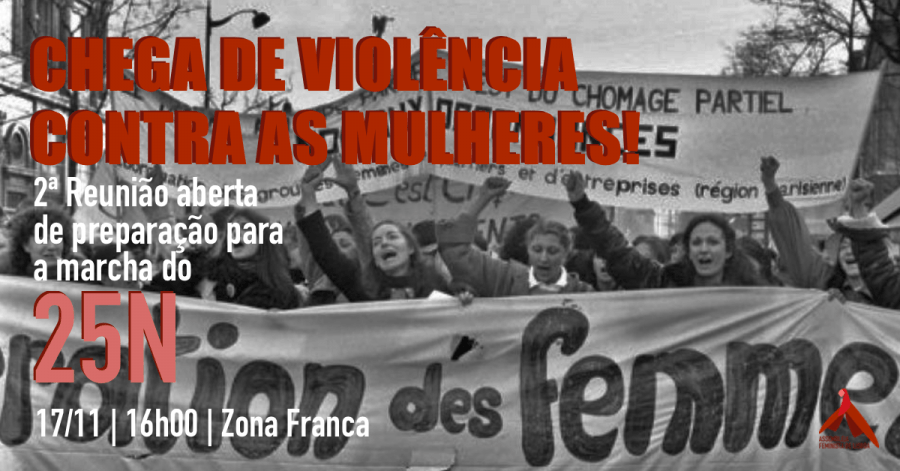 Chega de violência contra as mulheres- Preparação do 25 de Novembro