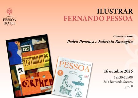 “Ilustrar Fernando Pessoa” con Pedro Proença