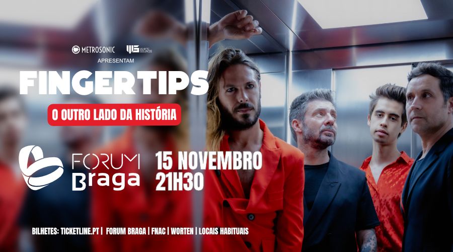 Fingertips | Forum Braga 