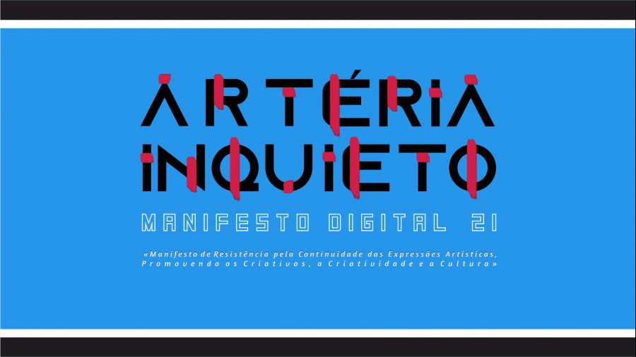 ARTÉRIA INQUIETO -  Manifesto Digital 21