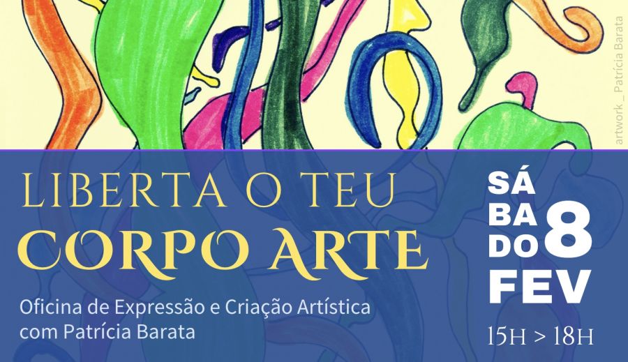 Liberta o teu CORPO ARTE - Oficina de Expressão e Criação - PORTO