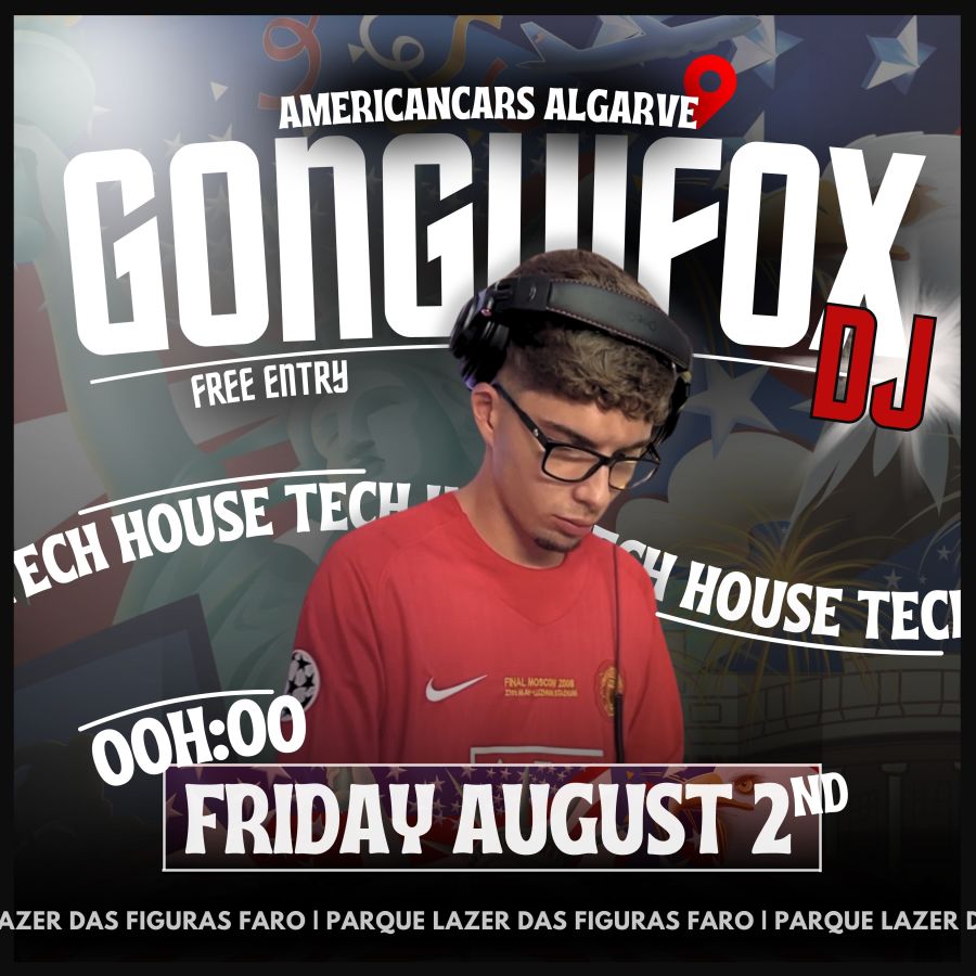 Gonguifox DJ | Tech House  Faro 2 Agosto 2024 : Entrada Livre 