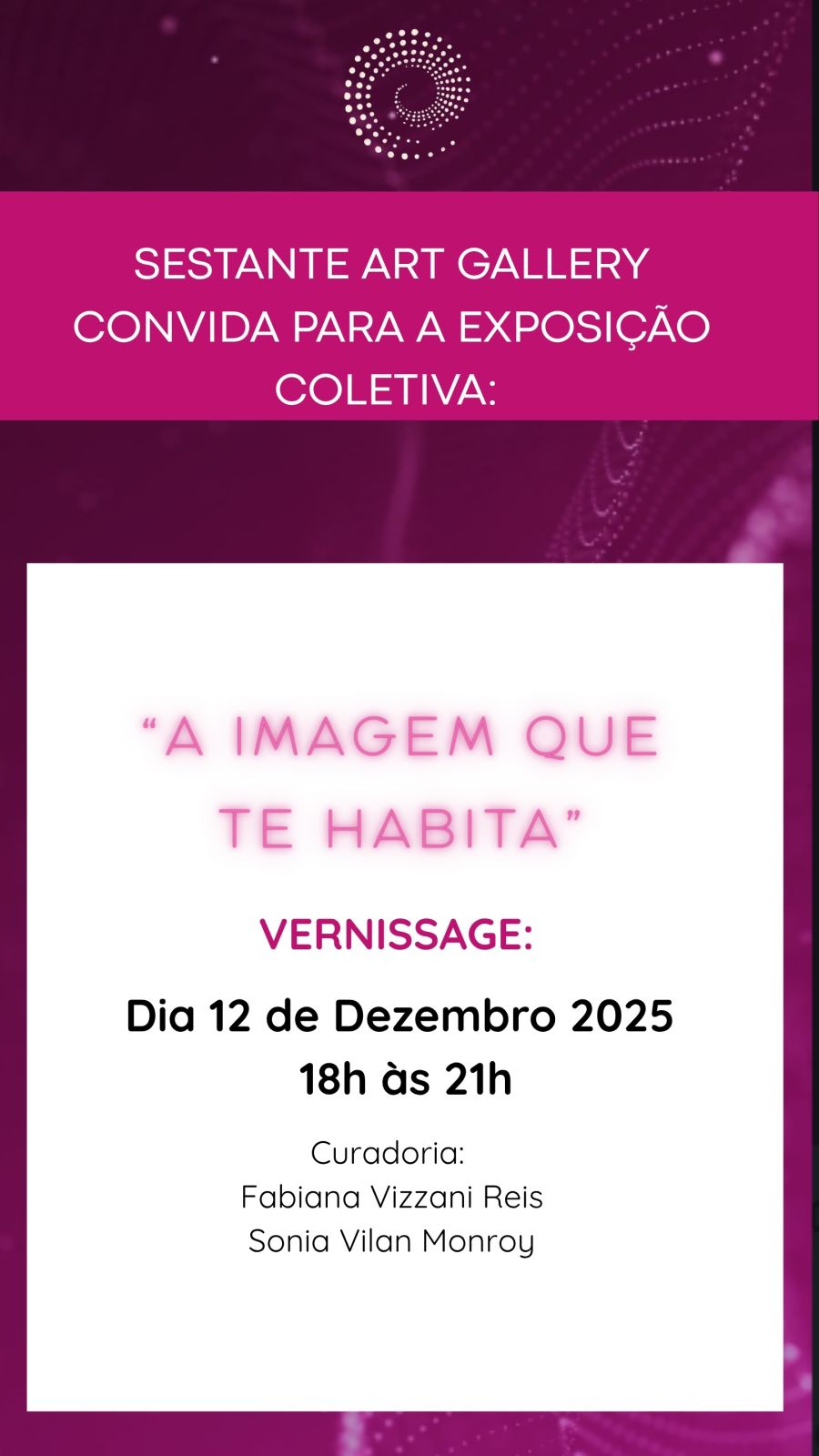 Exposição coletiva dos Finalistas do Sestante Art Prize: “A Imagem que te Habita”