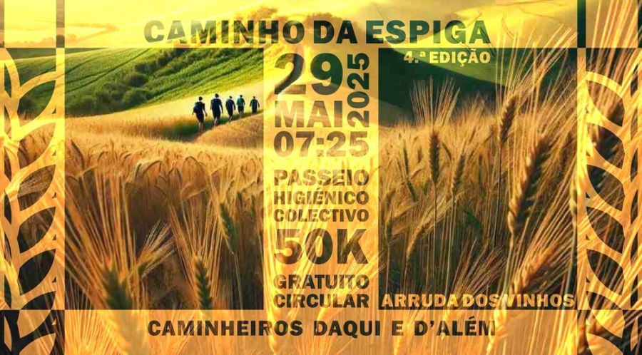 2025.05-29 | Caminho da Espiga (4.ª Edição) | Passeio Higiénico 50k | Arruda dos Vinhos