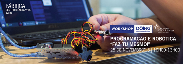 Workshop Dóing - Programação e Robótica 'Faz tu mesmo!'