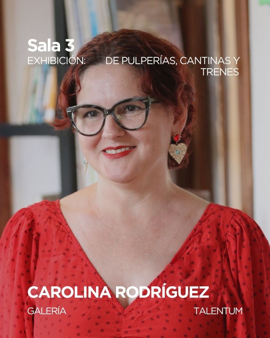 DE PULPERÍAS, CANTINAS Y TRENES. CAROLINA RODRÍGUEZ