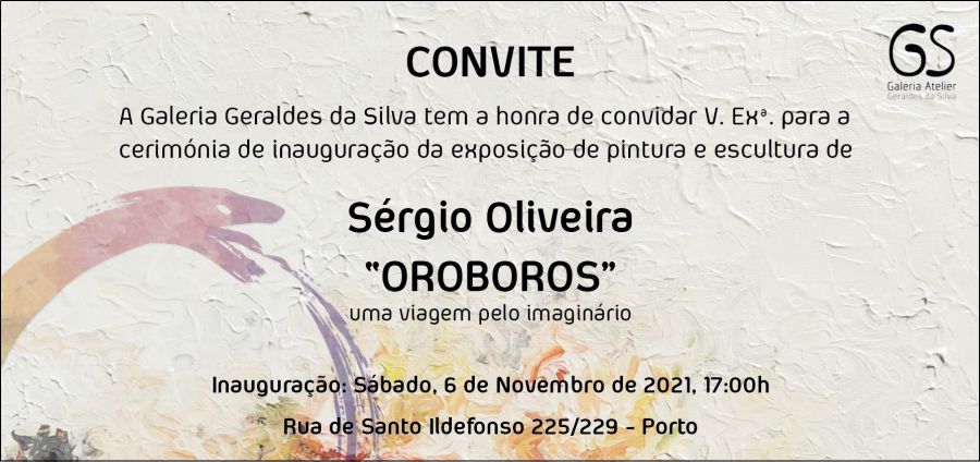 'OROBOROS' EXPOSIÇÃO DE PINTURA E ESCULTURA  DE SÉRGIO OLIVEIRA