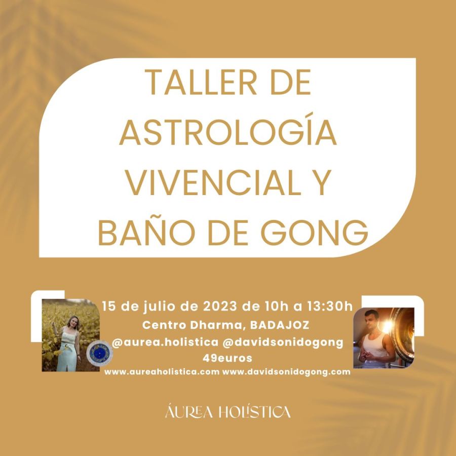 TALLER DE ASTROLOGÍA VIVENCIAL Y BAÑO DE SONIDO