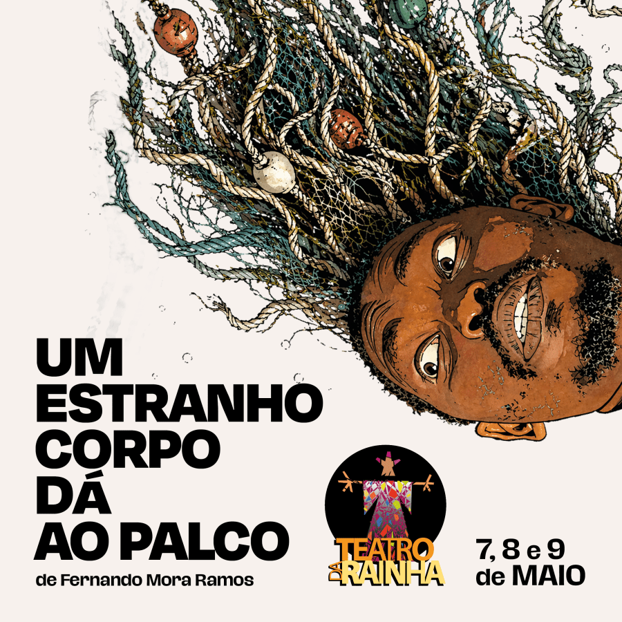 Um estranho corpo dá ao palco, de Fernando Mora Ramos