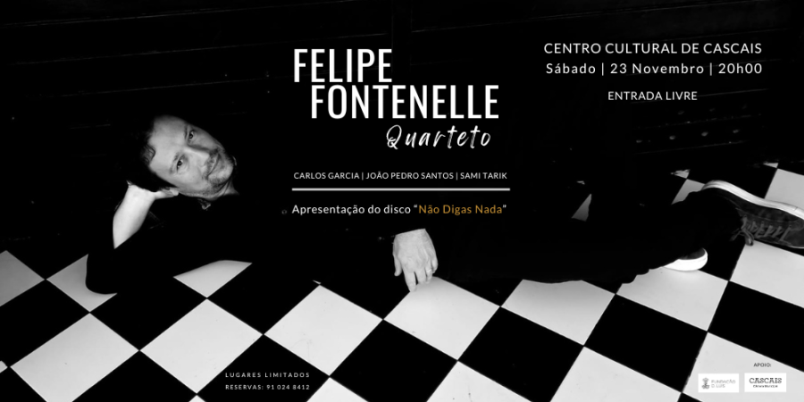 Felipe Fontenelle Quarteto | Apresentação do disco 'Não Digas Nada'