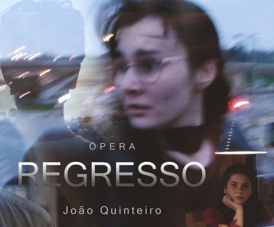 [esgotado] ÓPERA 'REGRESSO' • DE JOÃO QUINTEIRO
