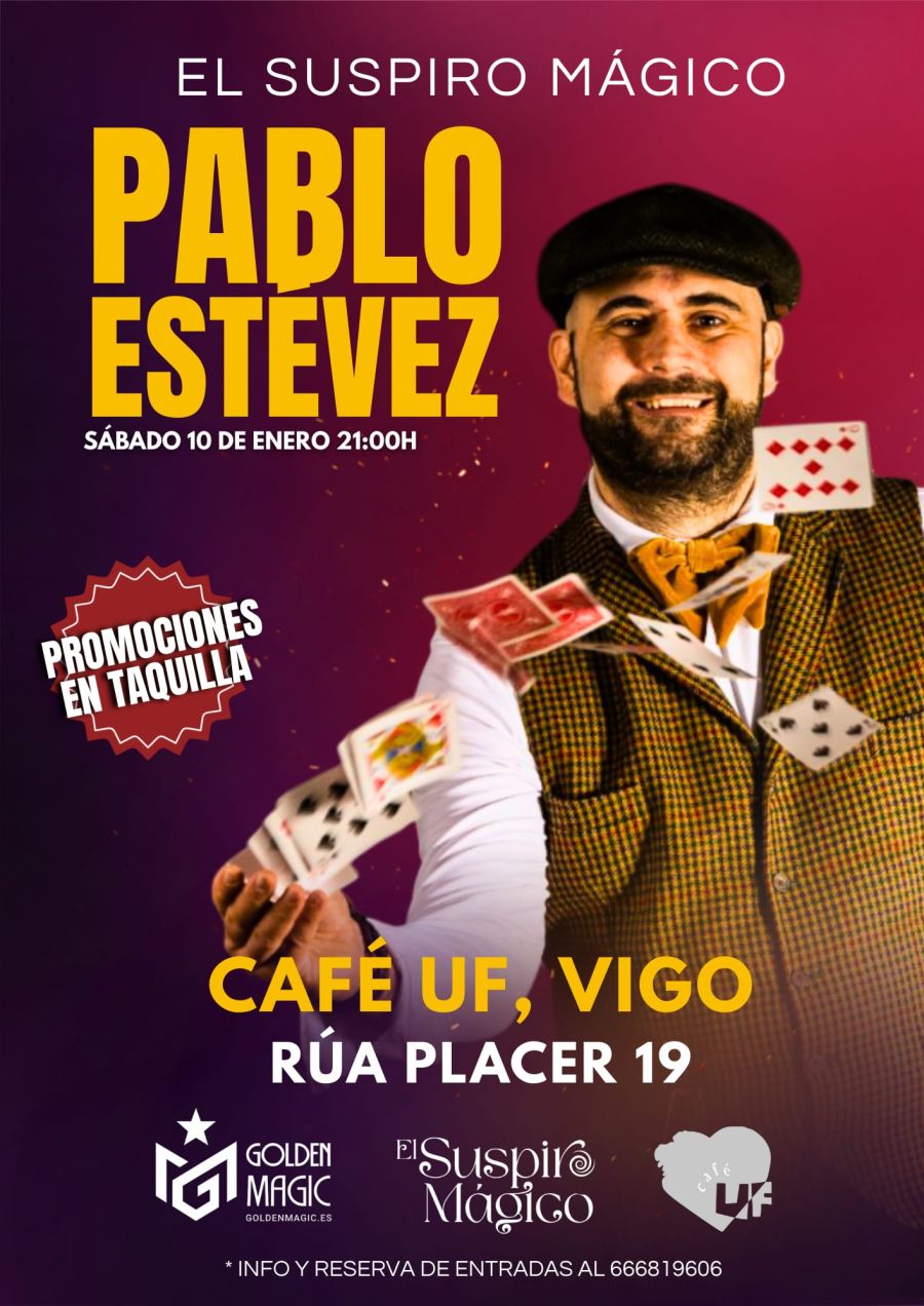 EL SUSPIRO MÁGICO - PABLO ESTÉVEZ EN VIGO (MAGIA)