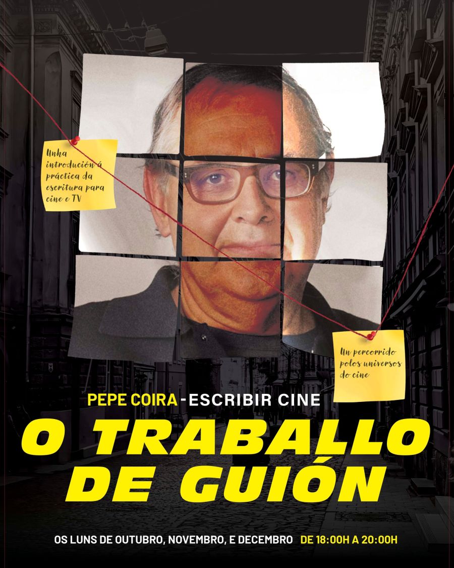 Curso con Pepe Coira: “Escribir cine. O traballo de guión”