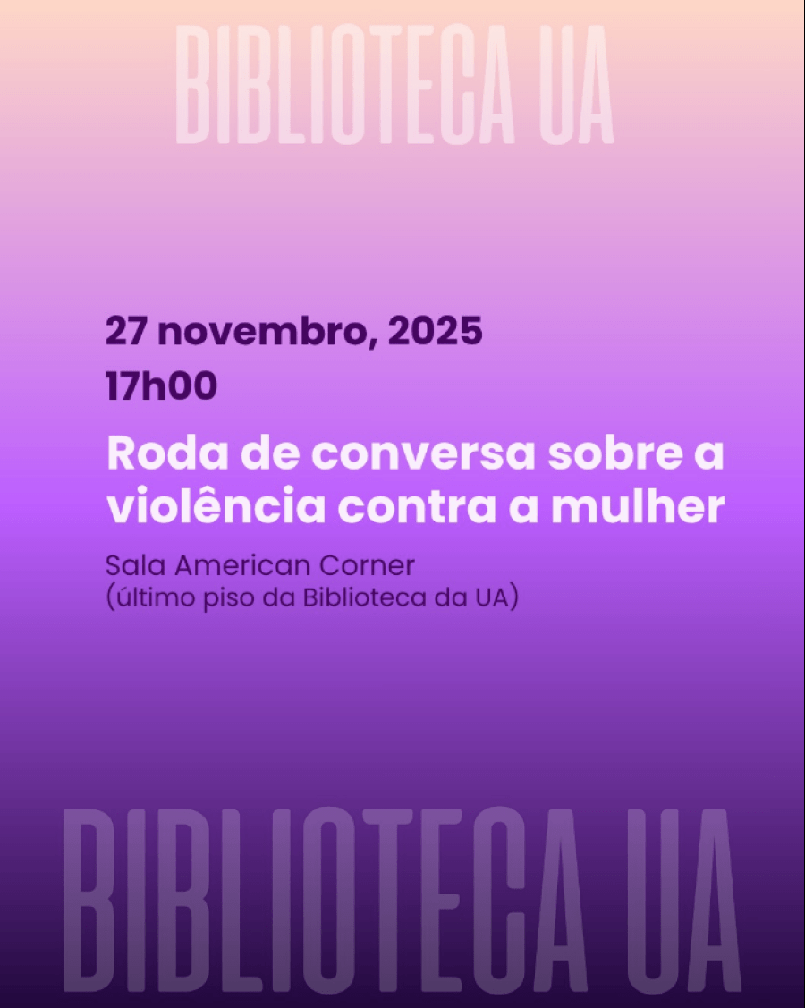 Roda de conversa na Biblioteca da UA reflete sobre violência de género