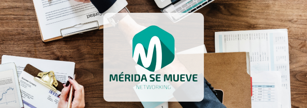 Impulsa tu negocio: Mérida Se Mueve Networking