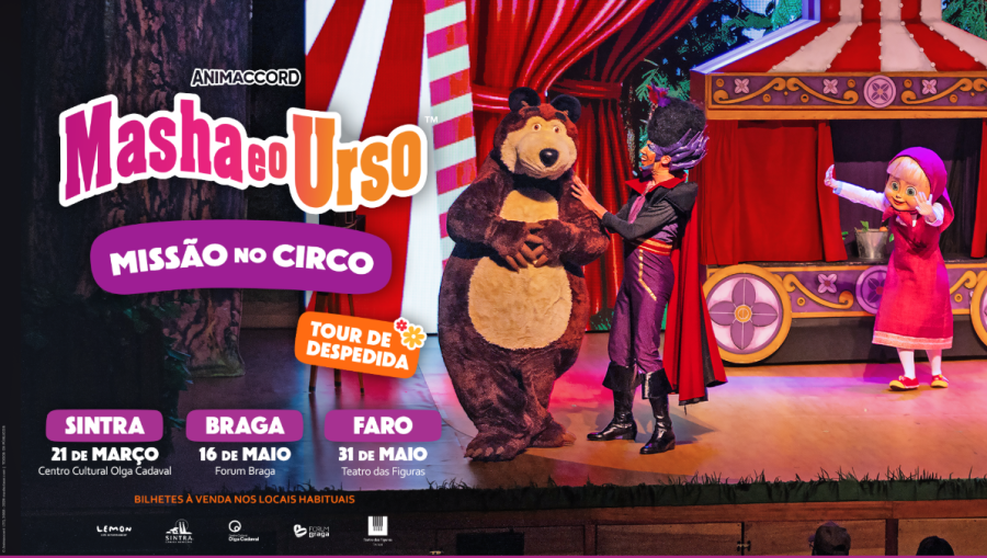 MASHA E O URSO: MISSÃO NO CIRCO despede-se dos palcos com a última digressão nacional | Primeira paragem em Sintra!