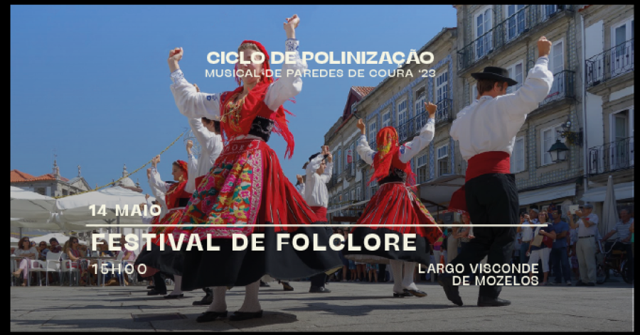 Festival de Folclore • Ciclo de Polinização Musical de Paredes de Coura