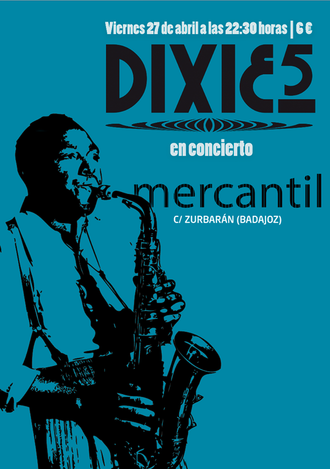 Concierto de DIXIE5 // Sala MERCANTIL