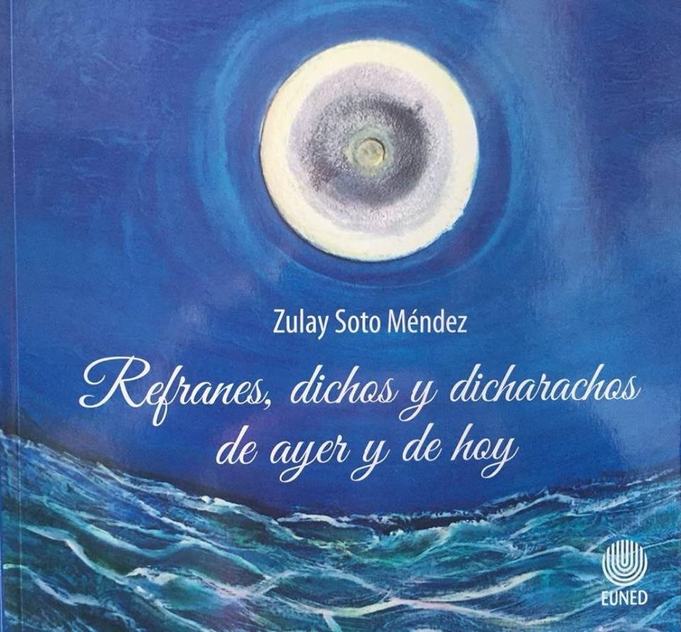 Presentación: Refranes, dichos y dicharachos, de Zulay Soto