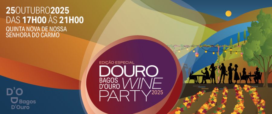 BAGOS D'OURO WINE PARTY | Special Edition
