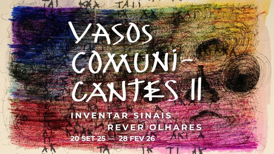 Vasos Comunicantes II — Inventar Sinais | Rever Olhares