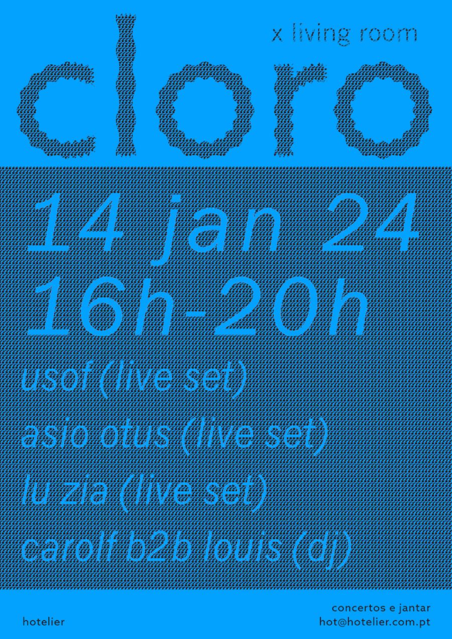 CLORO 04# - Cloro x Living Room Osof + Asio Otus + Lu zia + Carol F b2b Louis Wilkinson